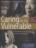 Caring for the Vulnerable - de Chesnay, Mary, PhD, RN, Faan, and Anderson, Barbara