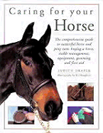 Caring for Your Horse - Draper, Judith, and Houghton, Kit (Photographer)