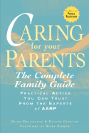 Caring for Your Parents: The Complete Family Guide - Delehanty, Hugh, and Ginzler, Elinor, and Pipher, Mary (Foreword by)