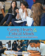 Caring Hearts and Critical Minds: Literature, Inquiry, and Social Responsibility