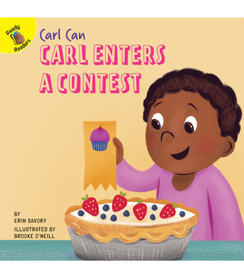 Carl Enters a Contest - Savory, Erin