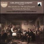 Carl Jonas Love Almqvist: Mitt vsendes ton (The Tone of my Spirit)