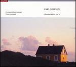 Carl Nielsen: Chamber Music, Vol. 1