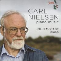 Carl Nielsen: Piano Music - John McCabe (piano)
