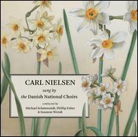 Carl Nielsen sung by the Danish National Choirs - Danish National Vocal Ensemble; Danish National Children's Choir (choir, chorus);...