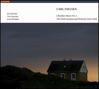Carl Nielsen: The Violin Sonatas and Works for Solo Violin - Jens Elvekjr (piano); Jon Gjesme (violin); Tue Lautrup (violin)
