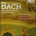 Carl Philipp Emanuel Bach: RecorderConcertos;Chamber Music