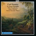Carl Stamitz: Le Jour Variable - Four Symphonies