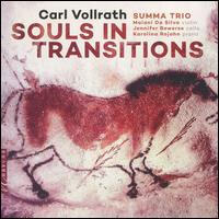 Carl Vollrath: Souls in Transitions - Summa Trio