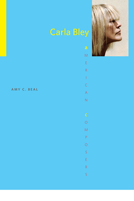 Carla Bley - Beal, Amy C