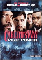 Carlito's Way: Rise to Power [P&S] - Michael S. Bregman
