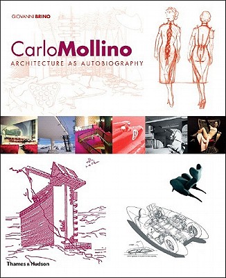 Carlo Mollino: Architecture as Autobiography - Mus Ees de Ch Ateauroux