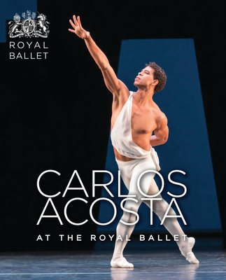 Carlos Acosta at the Royal Ballet - Ballet, The Royal