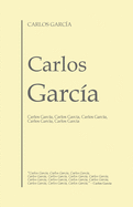 Carlos Garc?a: Carlos Garc?a, Carlos Garc?a, Carlos Garc?a, Carlos Garc?a, Carlos Garc?a