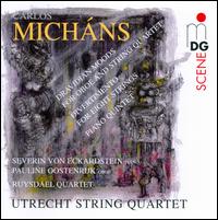 Carlos Michns: Dravidian Moods; Divertimento; Piano Quintet - Pauline Oostenrijk (oboe); Ruysdael Quartet; Severin von Eckardstein (piano); Utrecht String Quartet