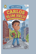 Carlos Slim Helu: The Path to Success Starts Small