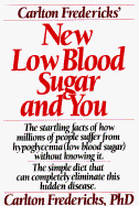 Carlton Fredericks' New Low Blood Sugar and You - Fredericks, Carlton