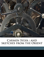 Carmen Sylva and Sketches from the Orient