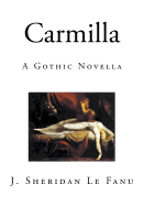 Carmilla: A Gothic Novella