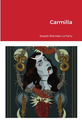 Carmilla - Le Fanu, Joseph Sheridan