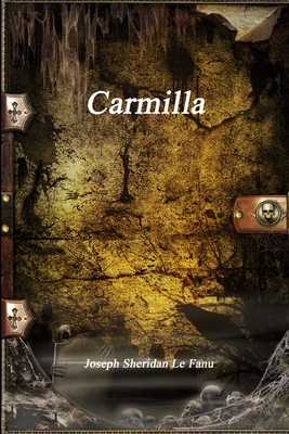 Carmilla - Sheridan Le Fanu, Joseph