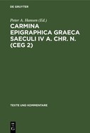 Carmina Epigraphica Graeca Saeculi IV A. Chr. N. (Ceg 2)