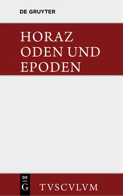 Carmina / Oden Und Epoden. Nach Theodor Kayser Und F. O. Von Nordenflycht: Lateinisch - Deutsch - Horatius Flaccus, Quintus, and Burger, Franz (Editor)