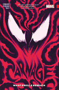 Carnage, Volume 3: What Dwells Beneath