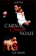 Carnal Sins of Noah: Lusting