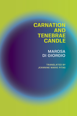 Carnation and Tenebrae Candle - Di Giorgio, Marosa, and Pitas, Jeannine Marie (Translated by)