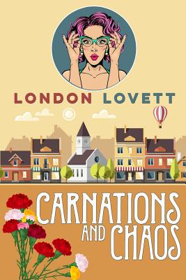 Carnations and Chaos - Lovett, London