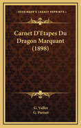 Carnet D'Etapes Du Dragon Marquant (1898)