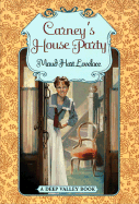 Carney's House Party - Lovelace, Maud Hart