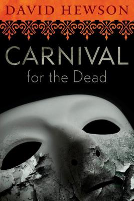 Carnival for the Dead - Hewson, David