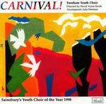 Carnival! - Farnham Youth Choir (choir, chorus)