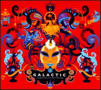 Carnivale Electricos - Galactic