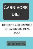 Carnivore diet: Benefits and hazards of carnivore meal plan