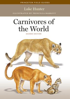 Carnivores of the World: Second Edition - Hunter, Luke