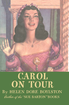 Carol on Tour - Dore Boylston, Helen
