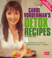 Carol Vorderman's Detox Recipes: Over 100 Great Recipes