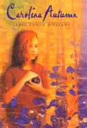 Carolina Autumn - Williams, Carol Lynch