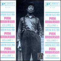 Carolina Blues Man, Vol. 1 - Pink Anderson