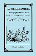 Carolina Families: A Bibliography of Books about North and South Carolina Families
