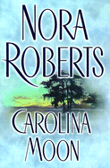 Carolina Moon - Roberts, Nora