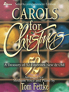 Carols for Christmas: A Treasury of 52 Favorites New and Old