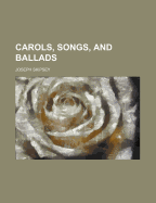 Carols, Songs, and Ballads