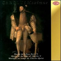 Carolus Maximus: Music in the Life of Charles V - Pomerium