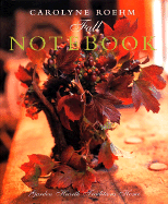 Carolyne Roehm's Fall Notebook - Roehm, Carolyne