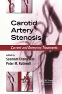 Carotid Artery Stenosis: Current and Emerging Treatments