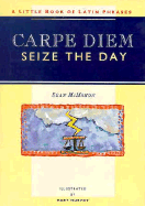 Carpe Diem - McMahon, Sean, and Chronicle Books